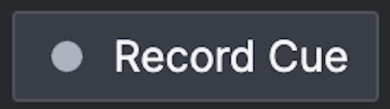 Record Cue Button